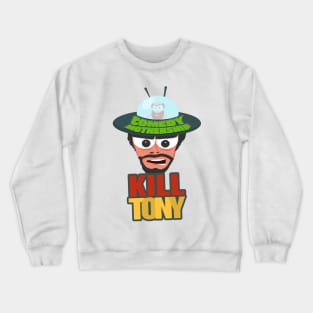 Comedy Mothership Kill Tony - Tony Hinchcliffe, UFO, William Montgomery Fan Design Crewneck Sweatshirt